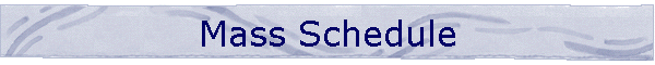 Mass Schedule